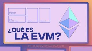 ¿Qué es EVM? | Máquina Virtual Ethereum: Explicación con Animaciones