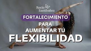 Fortalecimiento para AUMENTAR LA FLEXIBILIDAD de manera Física y NO Física - Método Yuen