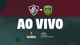 AO VIVO COM IMAGENS - FLUMINENSE X PORTO VITÓRIA | COPA XERÉM SUB-20 | 2ª RODADA