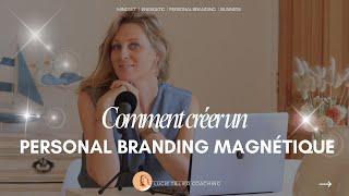 Comment développer un Personal Branding magnétique en ligne ?