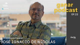 #22. José Ignacio de Nicolás - MAJA SPORTSWEAR | Visión de Negocio, Contratar Directores, Rol de CEO