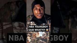 NBA YoungBoy said WHAT?! 