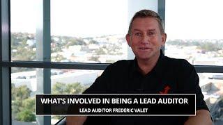 WHAT'S INVOLVED IN BECOMING A LEAD AUDITOR - Lead Auditor Frederic Valet