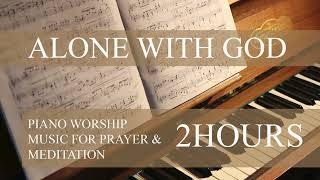 [Piano] Alone with GOD 2小时灵修纯音乐钢琴曲 2  Hours Piano Worship Music for Prayer & Meditation