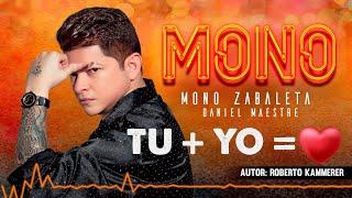 Mono Zabaleta, Daniel Maestre - Tu + Yo = ️ (Audio)