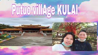 KULAI TEMPLE PUOTO VILLAGE QUICK TOUR I Irish Cheng