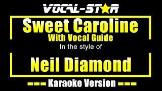 Sweet Caroline Karaoke | Neil Diamond Karaoke Version (With Vocal Guide)