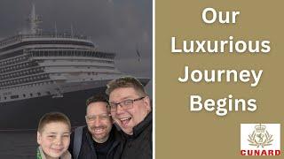 Embarkation Day - Cunard Queen Victoria - Luxury