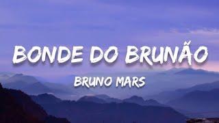 Bruno Mars - Bonde Do Brunão (Lyrics)