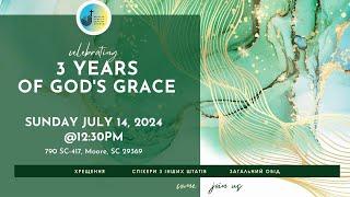 UFB Church | 3 Years of God's grace | 07/14/24