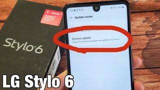 LG Stylo 6: How to Update System Software to Latest Android Version