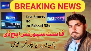 Big Good News Fast Sports HD On Paksat 38E | Paksat New Update | Dish Tips