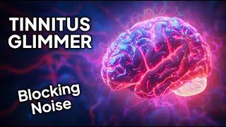 Tinnitus Glimmer: 10 Hours of Relief