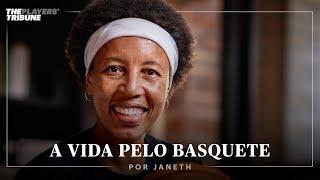 A Vida Pelo Basquete | Janeth