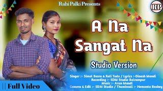 ANA SAGAT NA /NEW SANTALI STUDIO VERSION VEDIO/SIMOL BESRA AND RALI TUDU /