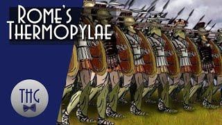 Rome's Thermopylae