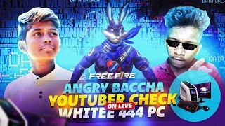 BACCHA YOUTUBER CHECKS WHITE444 PC WHITE444 PANEL CAUGHT ON LIVE @WHITE444YT