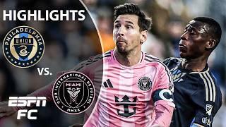 THRILLING FINISH  Philadelphia Union vs. Inter Miami | MLS Highlights | ESPN FC