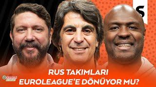 Baldwin'in Dönüşü, Efes Kritik Virajda, Rus Takımlarının Geleceği, Kutluay Denizde | EuroStep #21