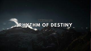 Whitesand - Rhythm of Destiny (Instrumental)