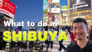 SHIBUYA, Tokyo Travel Guide - A Must Visit Neighborhood in Tokyo