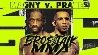 BRO$ TALK MMA Ep.38 / UFC Fight Night - Neil Magny v. Carlos Prates