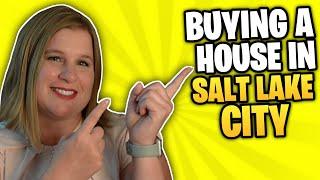 Buying a house in Salt Lake City