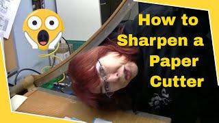 Easy Way to Sharpen a  Guillotine Paper Cutter Without Taking it Apart | Bonika Shears