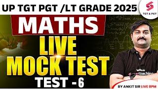UP TGT PGT /UP LT Grade Maths Mock Test 6 | UP TGT/LT Grade Maths Classes By Ankit Sir