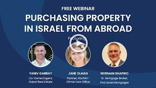 Webinar Recap - Purchasing A Property In Israel From Abroad