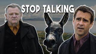 The Banshees of Inisherin - Stop Talking to Me!