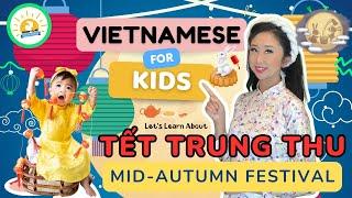 Ep 10 Tết Trung Thu - Mid-Autumn Moon Festival Bilingual Vietnamese English Show for Kids & Parents