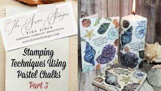 Stamping Techniques Using Pastel Chalks - Part 3 | Candles & Tile Coasters!