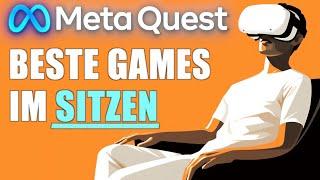 VR Gaming im Sitzen? Diese 15+ Meta Quest 2 & 3 Spiele sind perfekt dafür!