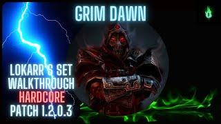 Grim Dawn [1.2.0.3] - How to get Lokarr's Set - Full Guide