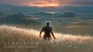 Echoes in Eternity - Gladiator Ambient Music for Peaceful Freedom