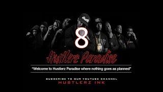 Hustlerz Paradise: EP8"Consider it Borrowed Time"