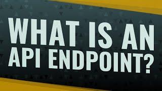 What is an API endpoint?