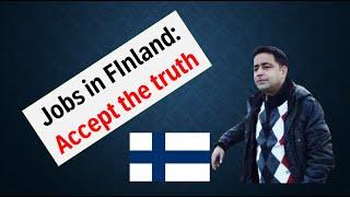 Jobs in Finland: Accept the truth #movetofinland @DesiTeacherinFinland