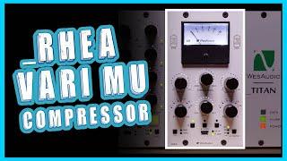 Wes Audio _RHEA ｜Digtially controlled Vari-Mu Compressor｜Test & Review