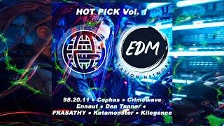 Electrostep Network & EDM Station Network Presents: Hot Pick Vol. 1 (FULL COMPILATION)