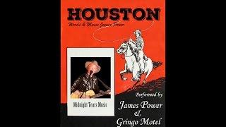 Houston (The Song) - James Power w/ Gringo Motel