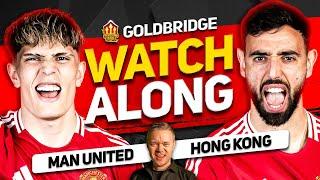 MAN UNITED vs HONG KONG! LIVE WATCHALONG!
