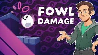 Fowl Damage - Eggs-pert Platforming