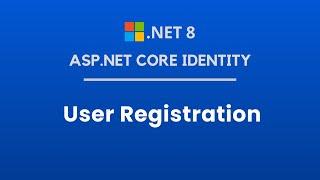 User Registration in Asp.Net Core Identity