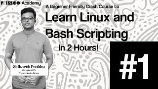 Learn Linux shell and Bash scripting in 2 Hours! | FULL CRASH COURSE FOR BEGINNERS | Frissco Academy