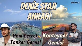 Geleceğin Gemi Kaptanları Anlatıyor | Deniz Stajı Anıları Bölüm 2