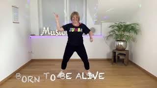 Born to be Alive - WE LOVE DANCE