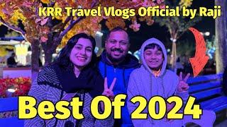 Best Of 2024 A Journey Through The Year | The Utimate 2024 Recap | KRR Travel Vlogs Official By Raji