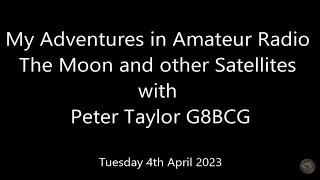 My adventures in Amateur Radio with Peter Taylor G8BCG.